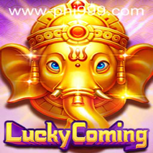 Exploring LuckyComing: The Exciting World of PHI999
